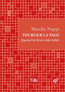 Tourner la page - Quand tu liras cette lettre…