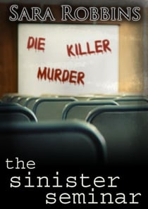 The Sinister Seminar - Events To Die For Series, #1
