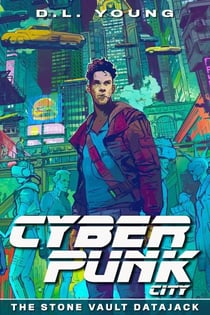 Cyberpunk City: The Stone Vault Datajack - Cyberpunk City, #0