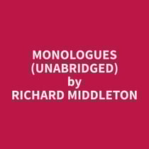 Monologues (Unabridged)