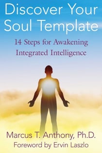 Discover Your Soul Template - 14 Steps for Awakening Integrated Intelligence