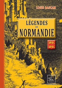 Légendes de Normandie - (édition illustrée)