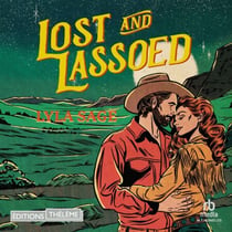Lost and Lassoed - Rebel Blue Ranch 3