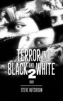 Terror in Black and White 2 - Terror in Black and White
