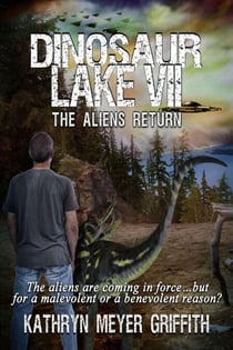 Dinosaur Lake VII: The Aliens Return - Dinosaur Lake, #7