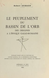 Le peuplement du bassin de l'Orb - Des origines à l'époque gallo-romaine