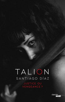 Talion - Justice ou vengeance ?