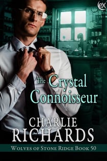 The Crystal Connoisseur - Wolves of Stone Ridge, #40