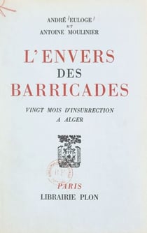 L'envers des barricades - Vingt mois d'insurrection à Alger