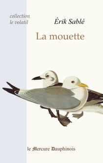 La mouette (Collection Le volatil)