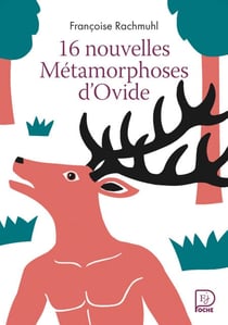 16 nouvelles Métamorphoses d'Ovide