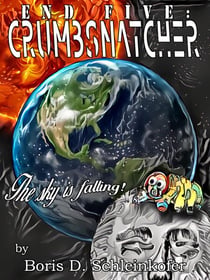 End Five: Crumbsnatcher - @TheEndsOfTheWorld, #5