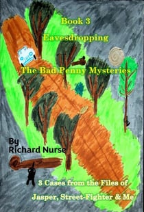 The Bad Penny Mysteries - Book 3  Eavesdropping - The Bad Penny Mysteries, #3