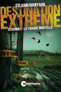 Destination extrême - Cévennes : la traque mortelle