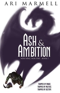 Ash and Ambition - Nor Fang, Nor Fire, #1
