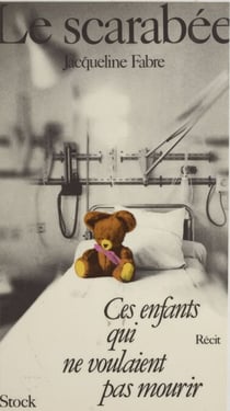 Le Scarabée : ces enfants qui ne veulent pas mourir - Récit