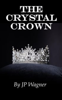 The Crystal Crown - The Chronicles of Avantir, #1