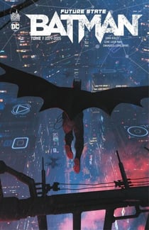 Future State - Batman - Tome 1 - 2024-2025