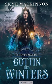 Göttin des Winters - Celtic Magic, #4