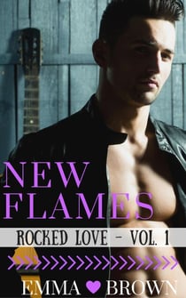 New Flames (Rocked Love - Vol. 1) - Rocked Love, #1