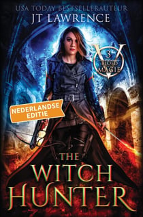 The Witch Hunter, Boek 3, een urban fantasy actie-avontuur - Bloedmagie, Nederlandse editie, #3