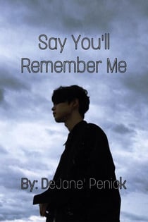 Say You'll Remember Me - Say You'll Remember Me, #1