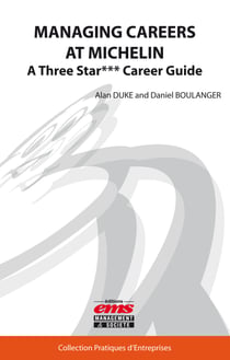 Managing Careers at Michelin - A Three Star*** Career Guide