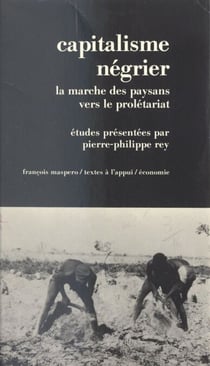 Capitalisme négrier - La marche des paysans vers le prolétariat