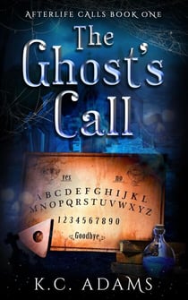 The Ghost's Call - Afterlife Calls, #1