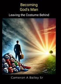 Becoming God’s Man - The Path to True Identity, #3