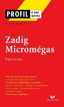 Profil - Voltaire : Zadig - Micromégas - analyse littéraire de l'oeuvre