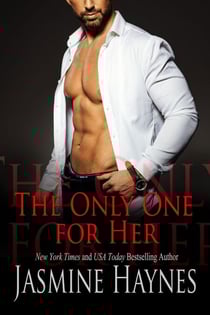 The Only One For Her: Naughty After Hours, Book 4 - West Coast, #4