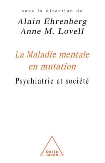 La Maladie mentale en mutation - Psychiatrie et société