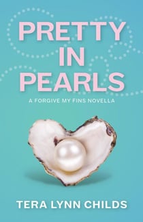 Pretty in Pearls - Forgive My Fins, #3.1