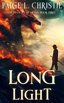 Long Light - The Legacies of Arnan, #3