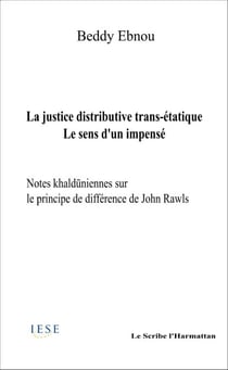 La  justice distributive trans-étatique - Le sens d'un impensé - Notes khalduniennes sur le principe de différence de John Rawls