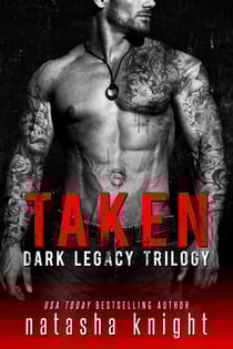 Taken: Dark Legacy Trilogy