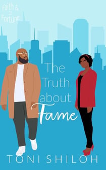 The Truth About Fame - Faith & Fortune, #2
