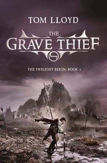 The Grave Thief - A dark epic fantasy for fans of Game of Thrones