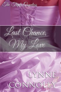 Last Chance, My Love - The Triple Countess, #1