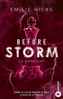 Before Storm - T1 : Le candidat - Le succès Wattpad aux 2 millions de lecteurs !