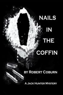 Nails in the Coffin - A Jack Hunter Mystery, #8