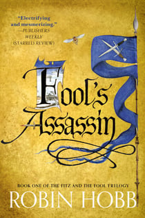 Fool's Assassin - Book I of the Fitz and the Fool Trilogy