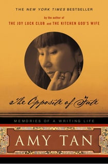 The Opposite of Fate - Memories of a Writing Life