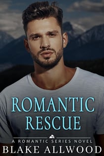 Romantic Rescue - Romantic Series, #2