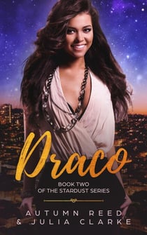 Draco - The Stardust Series, #2