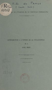Prestige et illusion de la doctrine communiste - Introduction à l'étude de la philosophie de Karl Marx