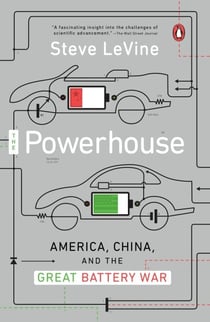The Powerhouse - Inside the Invention of a Battery to Save the World
