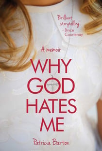 Why God Hates Me - A Memoir