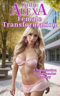 Female Transformation